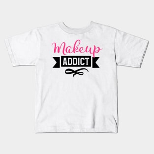 Makeup Addict Kids T-Shirt